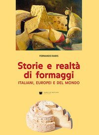Storie e realt&agrave; di formaggi