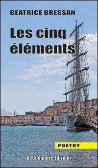 Les cinq &eacute;l&eacute;ments. Ediz. italiana