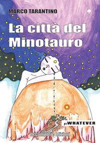 La citt&agrave; del Minotauro