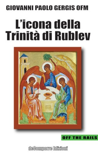 L'icona della Trinit&agrave; di Rublev