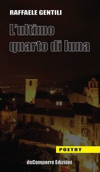 L'ultimo quarto di luna