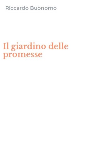 Il giardino delle promesse