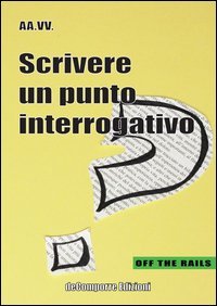 Scrivere un punto interrogativo