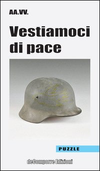 Vestiamoci di pace