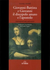 Giovanni Battista e Giovanni il discepolo