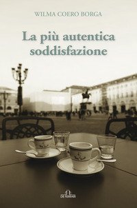 La pi&ugrave; autentica soddisfazione