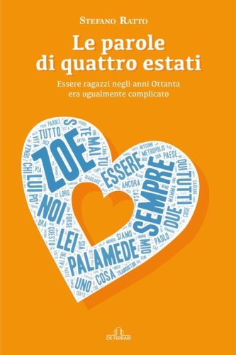 Le parole di quattro estati. Essere ragazzi negli anni Ottanta era ugualmente complicato
