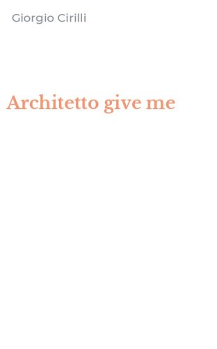 Architetto give me