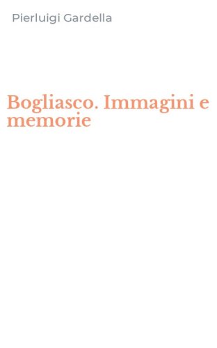 Bogliasco. Immagini e memorie