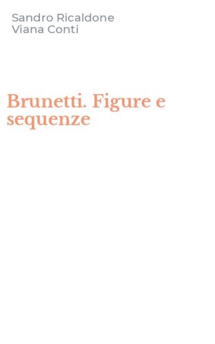 Brunetti. Figure e sequenze