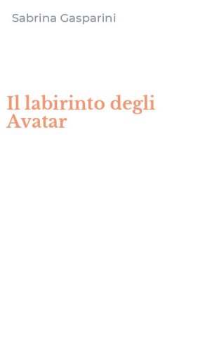 Il labirinto degli Avatar