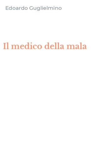 Il medico della mala