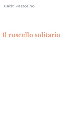 Il ruscello solitario