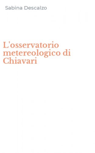 L'osservatorio metereologico di Chiavari