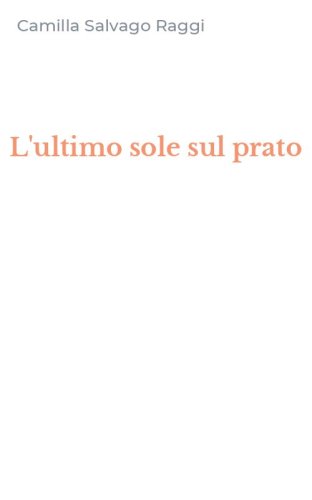 L'ultimo sole sul prato