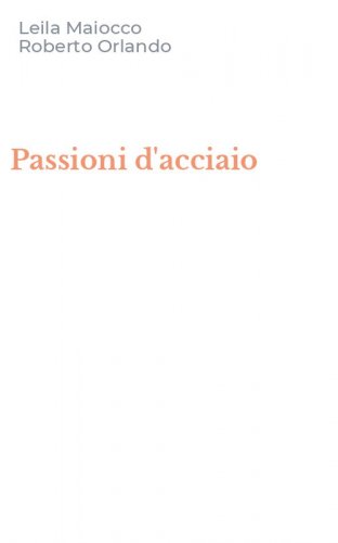 Passioni d'acciaio