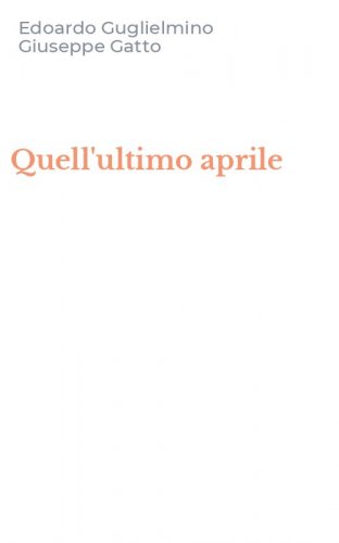 Quell'ultimo aprile