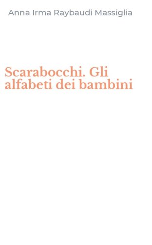 Scarabocchi. Gli alfabeti dei bambini