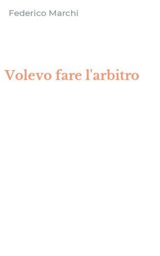 Volevo fare l'arbitro