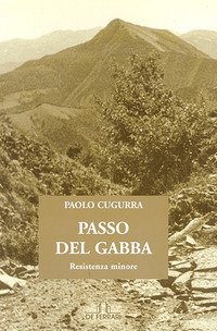 Passo del Gabba. Resistenza minore