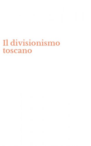 Il divisionismo toscano