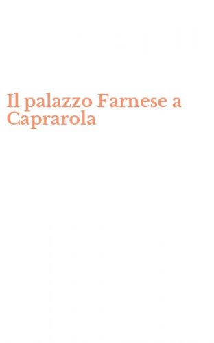 Il palazzo Farnese a Caprarola