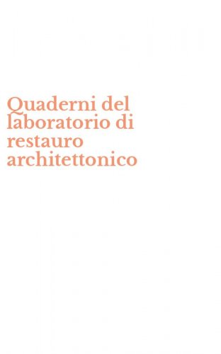 Quaderni del laboratorio di restauro architettonico