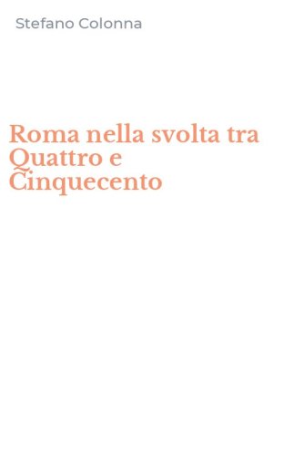 Roma nella svolta tra Quattro e Cinquecento
