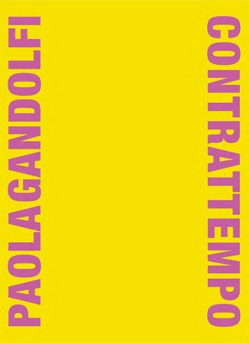 Paola Gandolfi. Contrattempo. Catalogo della mostra (Roma, 19 dicembre 2024-2 marzo 2025). Ediz. italiana e inglese