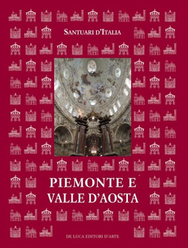 Santuari d'Italia. Piemonte e Valle d'Aosta