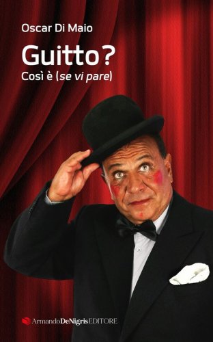 Guitto? Cos&igrave; &egrave; se vi pare