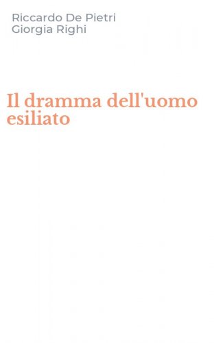 Il dramma dell'uomo esiliato