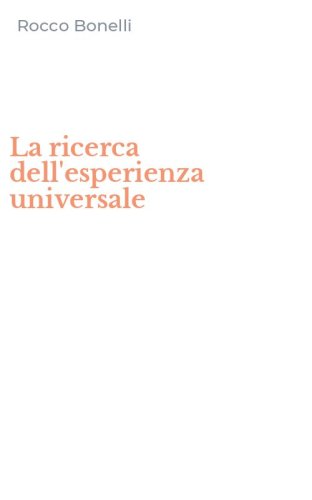 La ricerca dell'esperienza universale
