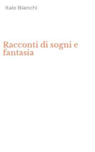 Racconti di sogni e fantasia