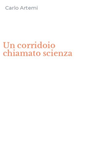 Un corridoio chiamato scienza