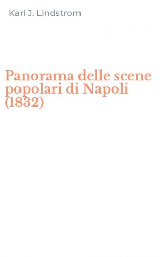 Panorama delle scene popolari di Napoli (1832)