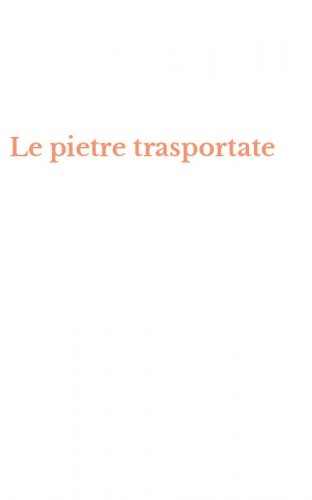 Le pietre trasportate