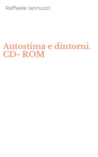 Autostima e dintorni. CD-ROM