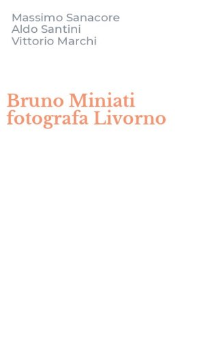 Bruno Miniati fotografa Livorno