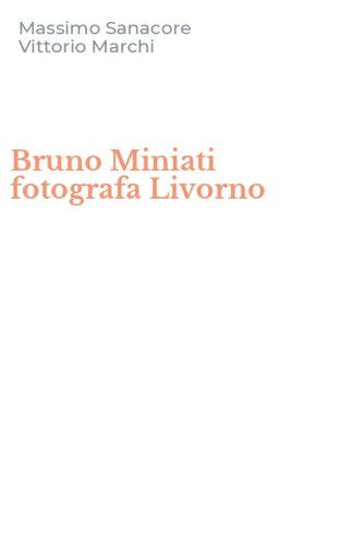 Bruno Miniati fotografa Livorno