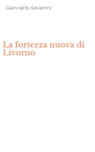 La fortezza nuova di Livorno