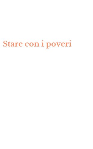 Stare con i poveri