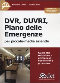 DVR, DUVRI, piano delle emergenze per piccole-medie aziende