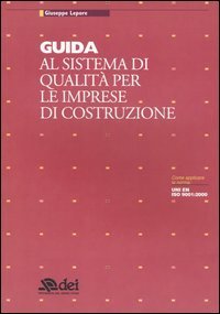 Guida al sistema di qualit&agrave; per le imprese di costruzione