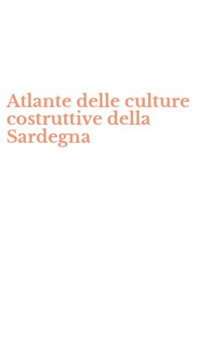 Atlante delle culture costruttive della Sardegna