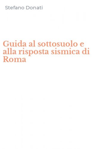 Guida al sottosuolo e alla risposta sismica di Roma