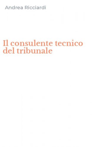 Il consulente tecnico del tribunale