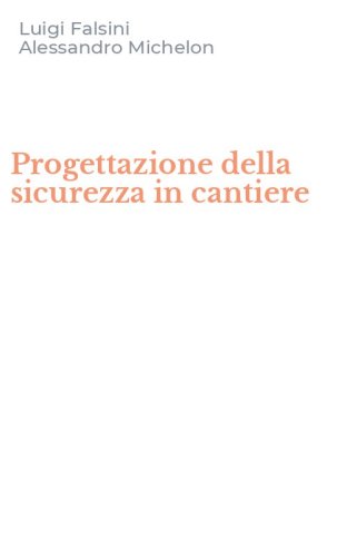 Progettazione della sicurezza in cantiere