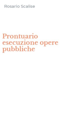 Prontuario esecuzione opere pubbliche