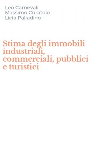 Stima degli immobili industriali, commerciali, pubblici e turistici